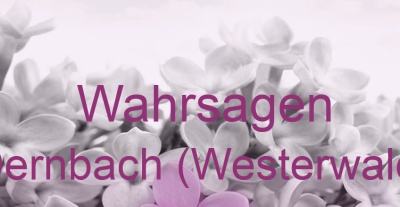 Wahrsagen Dernbach (Westerwald) | Top-Experten für Kartenlegen, Wahrsagen, Hellsehen, Zukunftsdeutung.